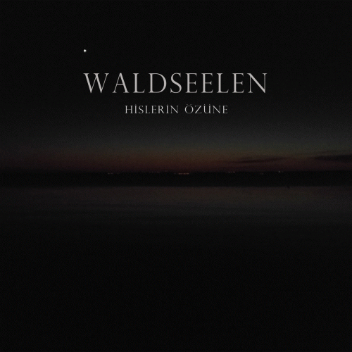 Waldseelen : Hislerin Özüne